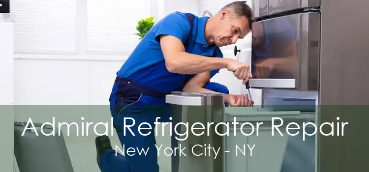 Admiral Refrigerator Repair New York City - NY