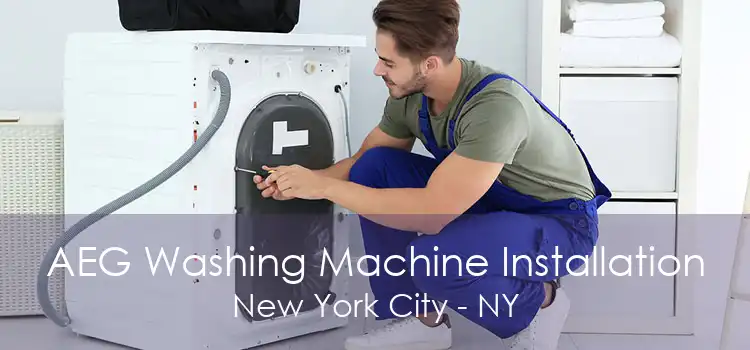 AEG Washing Machine Installation New York City - NY