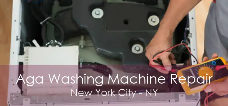 Aga Washing Machine Repair New York City - NY