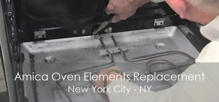 Amica Oven Elements Replacement New York City - NY