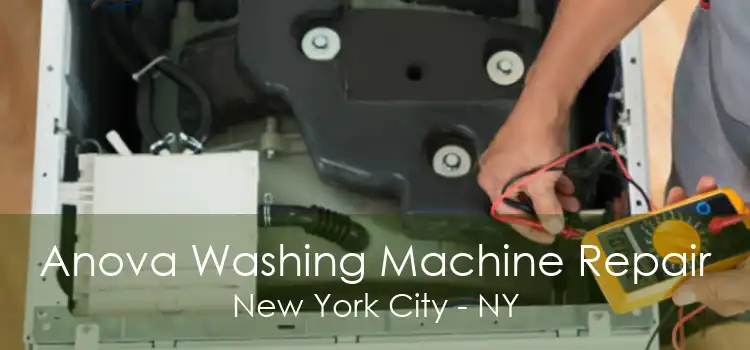 Anova Washing Machine Repair New York City - NY