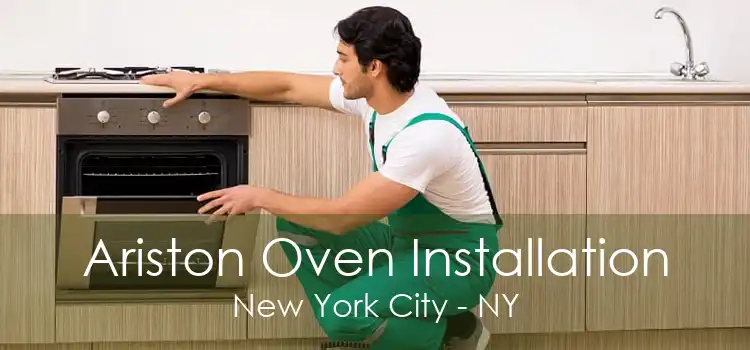 Ariston Oven Installation New York City - NY