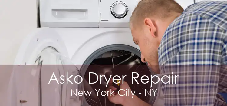 Asko Dryer Repair New York City - NY