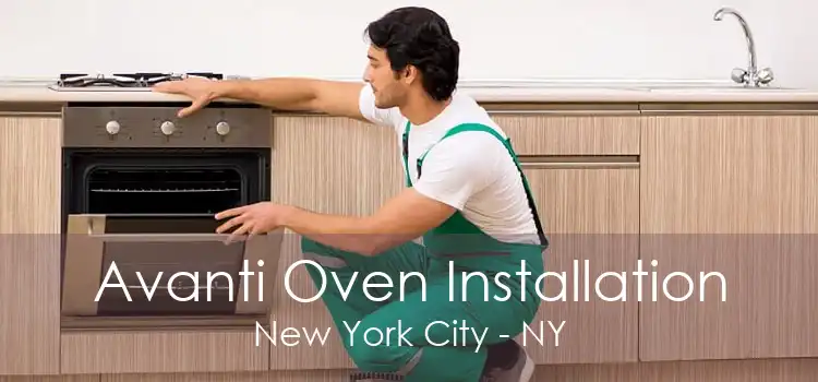 Avanti Oven Installation New York City - NY