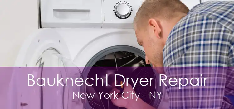 Bauknecht Dryer Repair New York City - NY