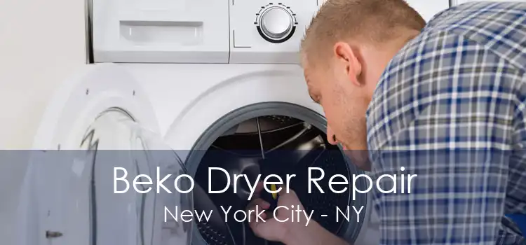 Beko Dryer Repair New York City - NY