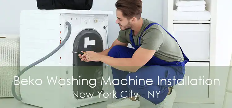 Beko Washing Machine Installation New York City - NY