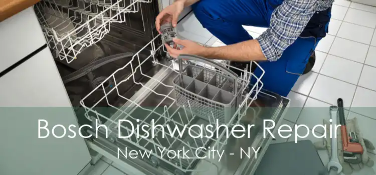 Bosch Dishwasher Repair New York City - NY