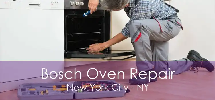 Bosch Oven Repair New York City - NY