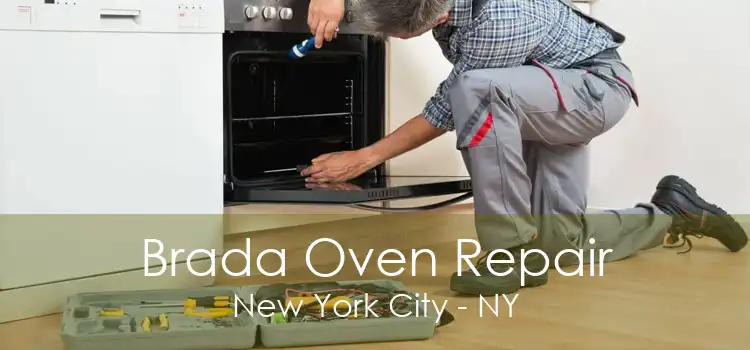 Brada Oven Repair New York City - NY