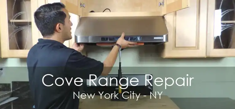 Cove Range Repair New York City - NY