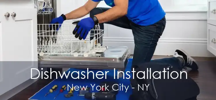 Dishwasher Installation New York City - NY