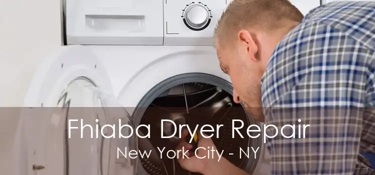 Fhiaba Dryer Repair New York City - NY