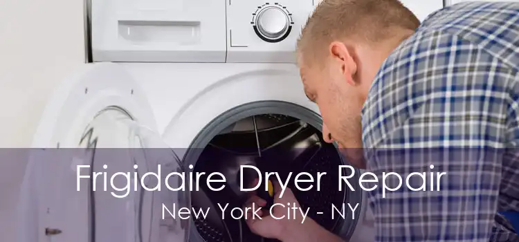 Frigidaire Dryer Repair New York City - NY