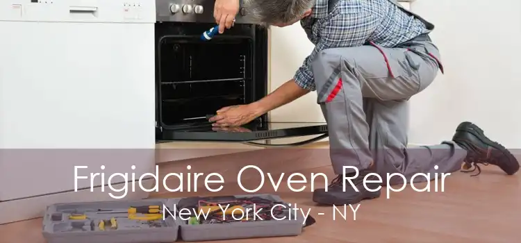 Frigidaire Oven Repair New York City - NY