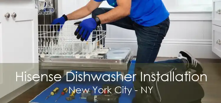 Hisense Dishwasher Installation New York City - NY