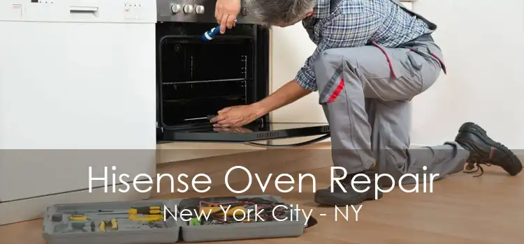 Hisense Oven Repair New York City - NY