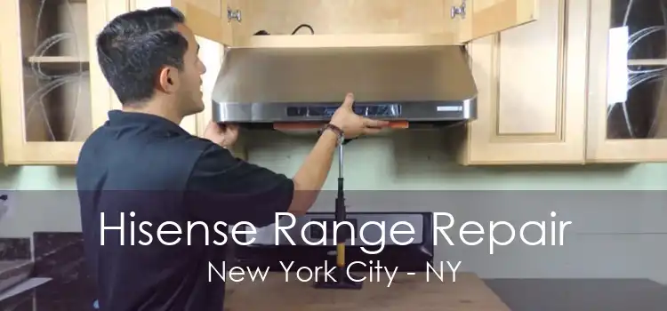 Hisense Range Repair New York City - NY