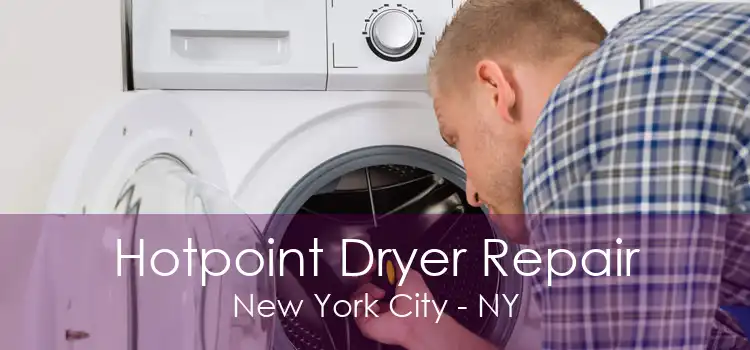 Hotpoint Dryer Repair New York City - NY