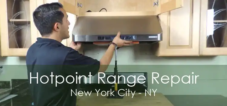 Hotpoint Range Repair New York City - NY