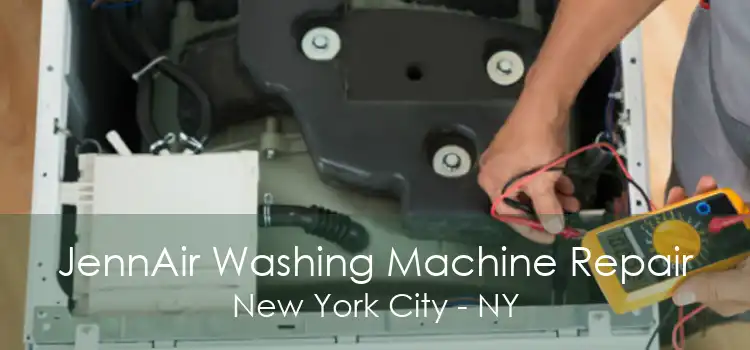 JennAir Washing Machine Repair New York City - NY