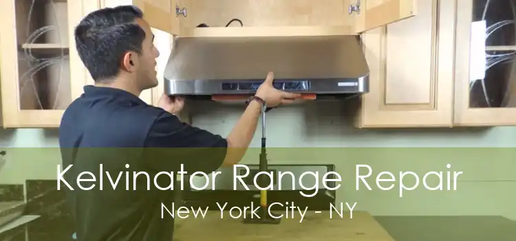 Kelvinator Range Repair New York City - NY