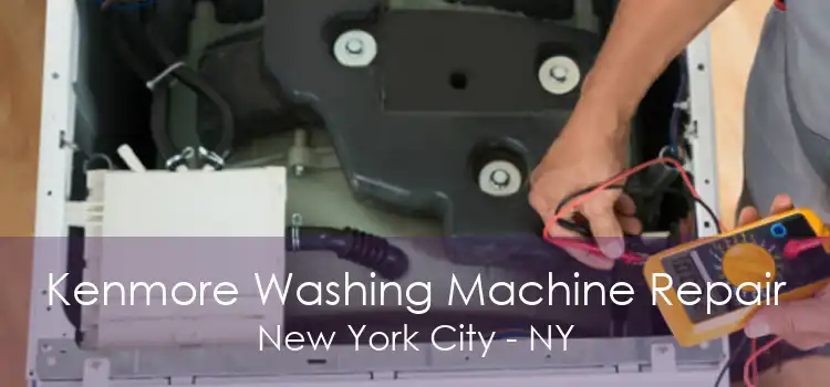 Kenmore Washing Machine Repair New York City - NY