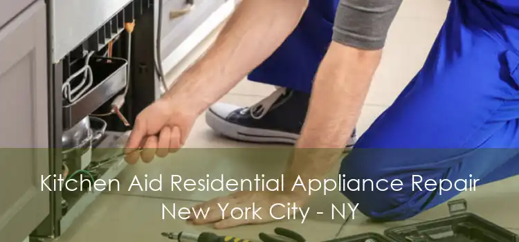 Kitchen Aid Residential Appliance Repair New York City - NY