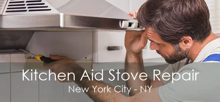 Kitchen Aid Stove Repair New York City - NY