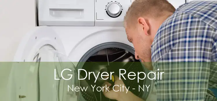 LG Dryer Repair New York City - NY