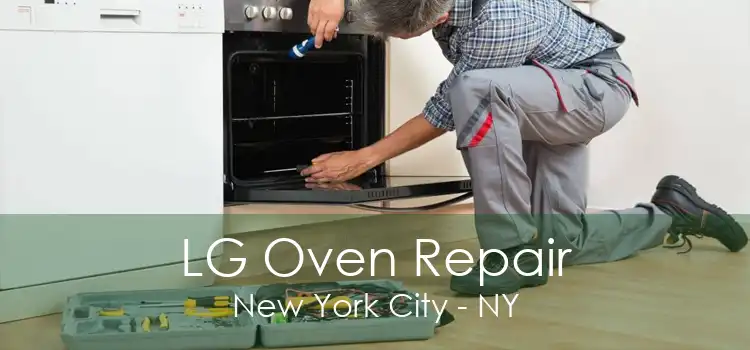 LG Oven Repair New York City - NY