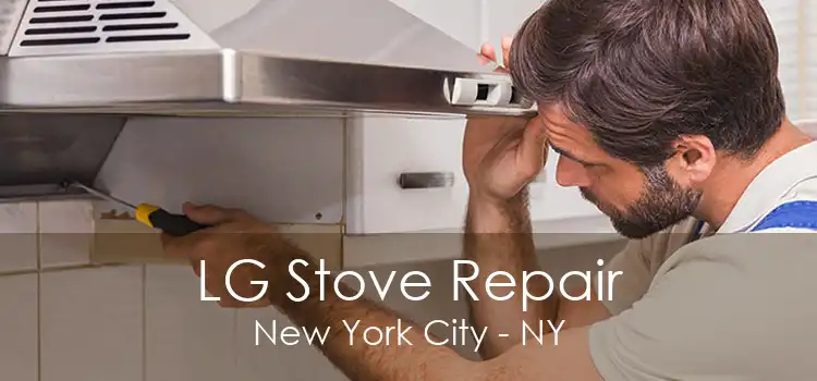 LG Stove Repair New York City - NY