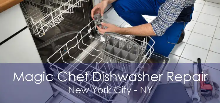 Magic Chef Dishwasher Repair New York City - NY