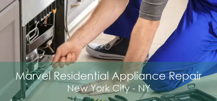 Marvel Residential Appliance Repair New York City - NY