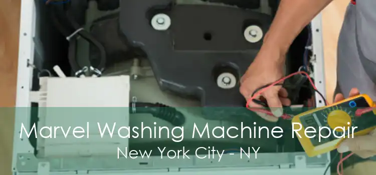 Marvel Washing Machine Repair New York City - NY