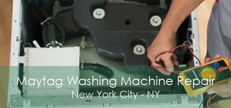 Maytag Washing Machine Repair New York City - NY