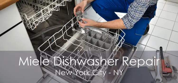 Miele Dishwasher Repair New York City - NY