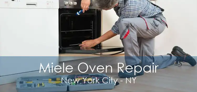 Miele Oven Repair New York City - NY