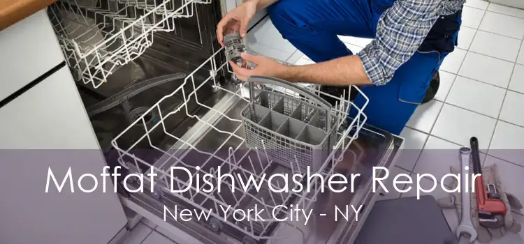 Moffat Dishwasher Repair New York City - NY