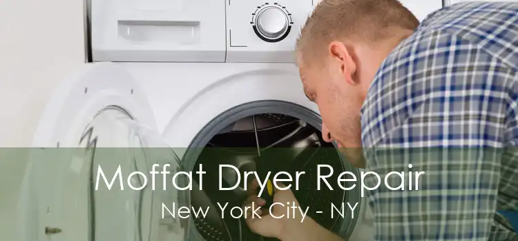 Moffat Dryer Repair New York City - NY