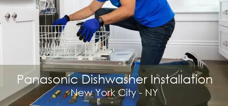 Panasonic Dishwasher Installation New York City - NY