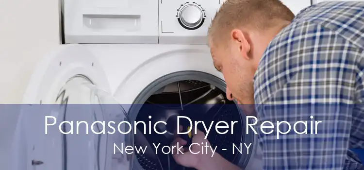 Panasonic Dryer Repair New York City - NY