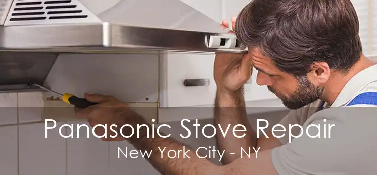 Panasonic Stove Repair New York City - NY