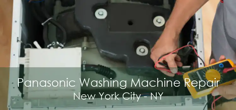 Panasonic Washing Machine Repair New York City - NY