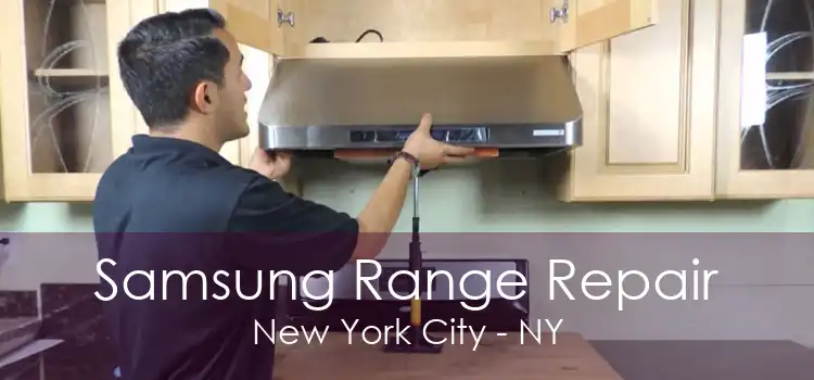 Samsung Range Repair New York City - NY