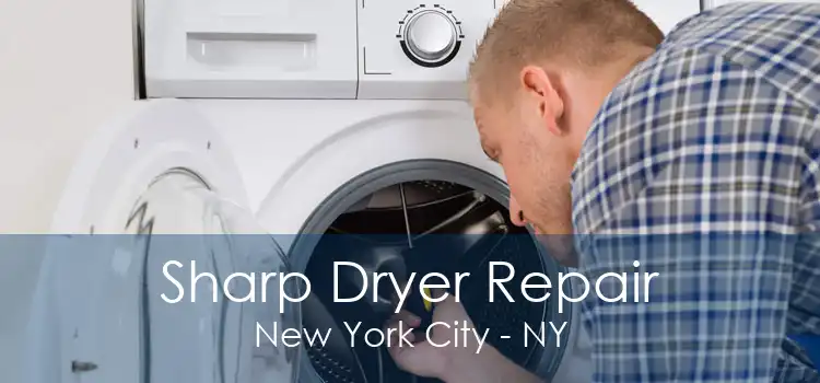 Sharp Dryer Repair New York City - NY