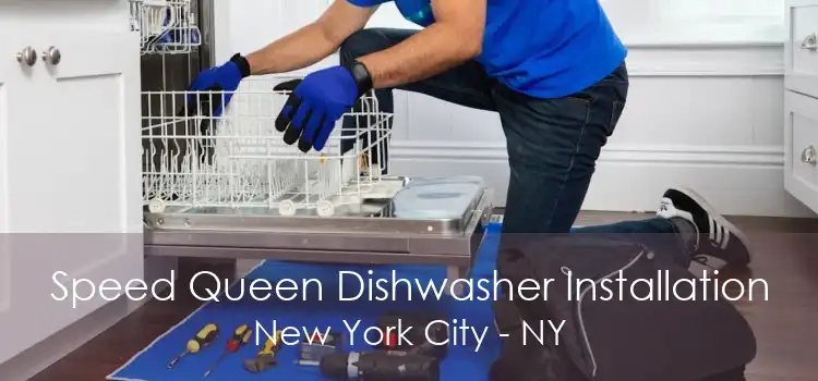 Speed Queen Dishwasher Installation New York City - NY