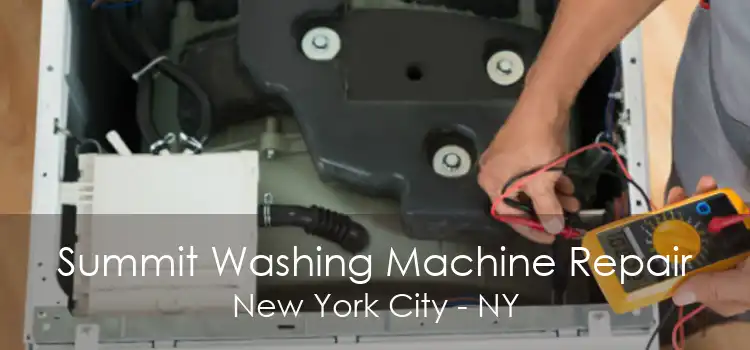 Summit Washing Machine Repair New York City - NY