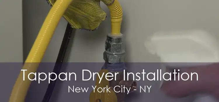 Tappan Dryer Installation New York City - NY