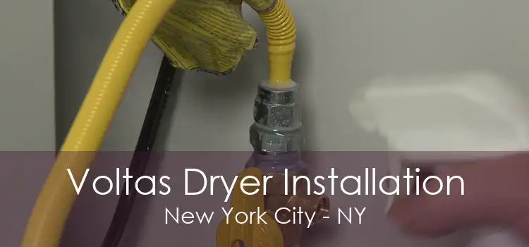 Voltas Dryer Installation New York City - NY